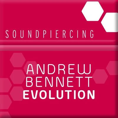 Andrew Bennett Evolution