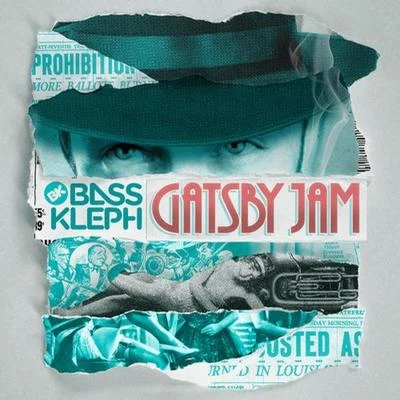 Bass Kleph Gatsby Jam