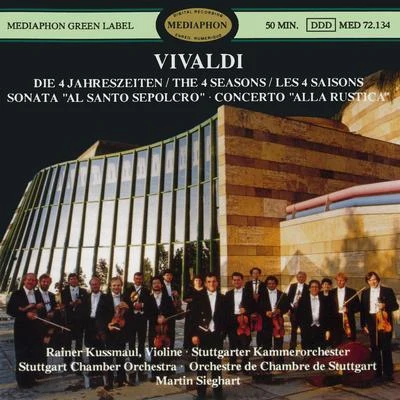 Martin Sieghart/Stuttgart Chamber Orchestra/Rainer Kussmaul Vivaldi: The Four Seasons, Sinfonia Al Santo Sepolcro & Concerto Alla Rustica