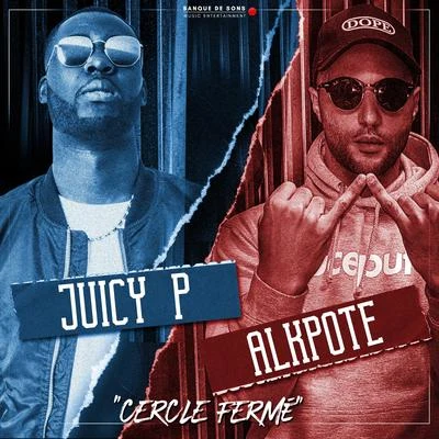 Juicy P/Alkpote Cercle fermé