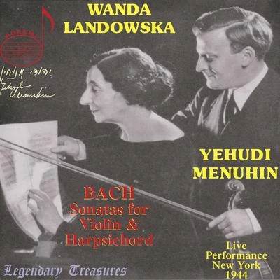 Yehudi Menuhin/Wanda Landowska Yehudi Menuhin, Vol. 2: Bach Sonatas for Violin & Harpsichord