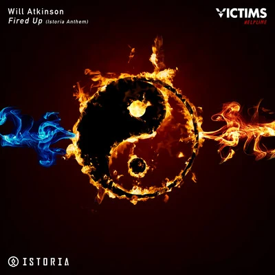 Will Atkinson Fired Up [Istoria Anthem]