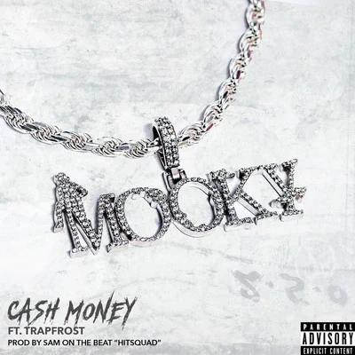 Mooky Cash Money (feat. Trapfrost)