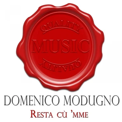 Domenico Modugno Resta cù mme (Quality music)