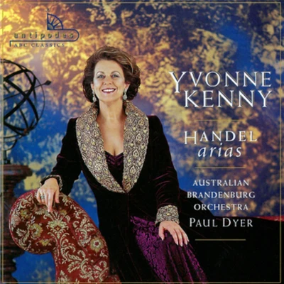 Australian Brandenburg Orchestra/Paul Dyer/Yvonne Kenny Handel: Arias