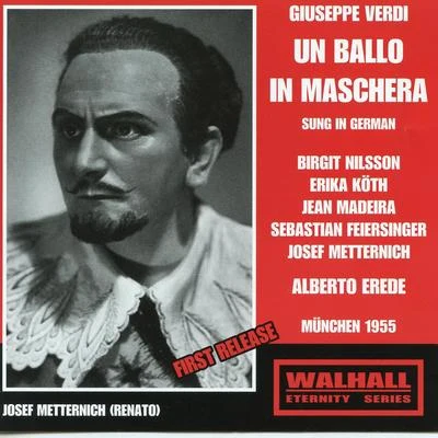 Alberto Erede VERDI, G.: Ballo in maschera (Un) [Opera] (Sung in German) (Nilsson, Köth, Madeira, Bavarian Radio Symphony Chorus and Orchestra, Erede) (1955)