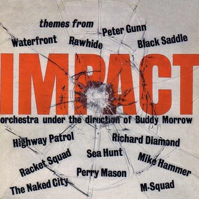 Buddy Morrow Impact: Themes from Tv Series