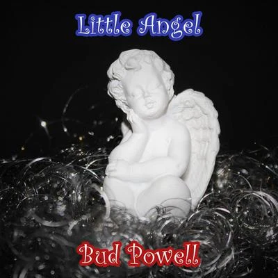 Bud Powell Little Angel