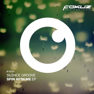 Silence Groove Spin With Me EP