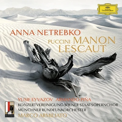 Anna Netrebko Puccini: Manon Lescaut (Live)