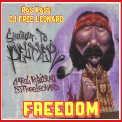 DJ Free Leonard/Ras Kass Freedom