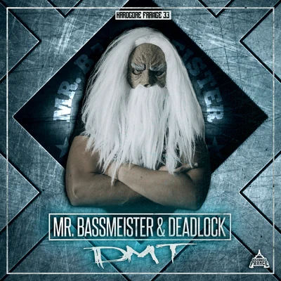 Deadlock/Mr. Bassmeister DMT