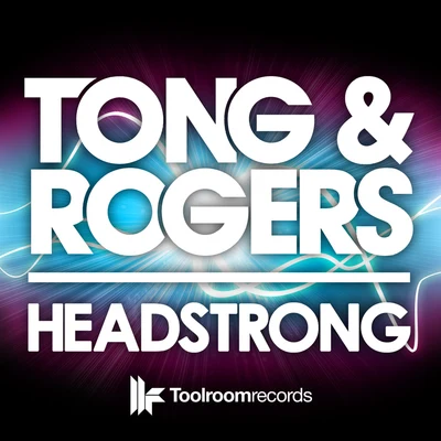 Paul Rogers/Pete Tong Headstrong EP