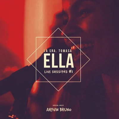 La Sra. Tomasa/Ahyvin Bruno Ella (Live Sessions)