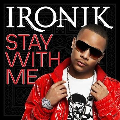 Ironik Stay With Me