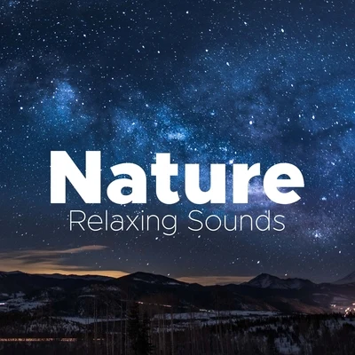 Classical Music Songs Nature - Relaxing Sounds to Soothe your Mind and Body