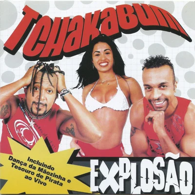 Tchakabum Explosão