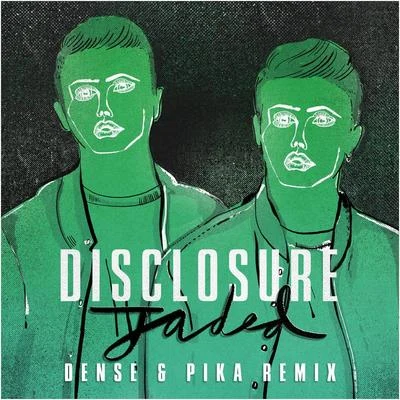 Disclosure Jaded (Dense & Pika Remix)