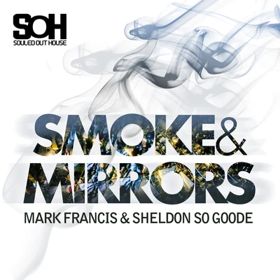 Mark Francis Smoke & Mirrors