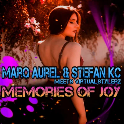 Marq Aurel/Stefan KC/VirtualStylerz Memories of Joy