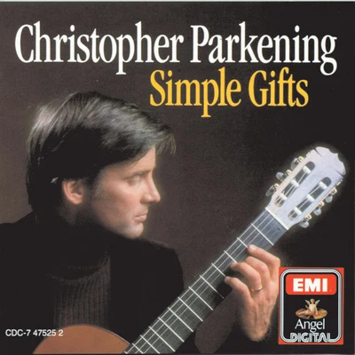 Christopher Parkening Simple Gifts (Sacred Music For Guitar)