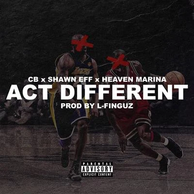 CB/Heaven Marina/Shawn Eff Act Different