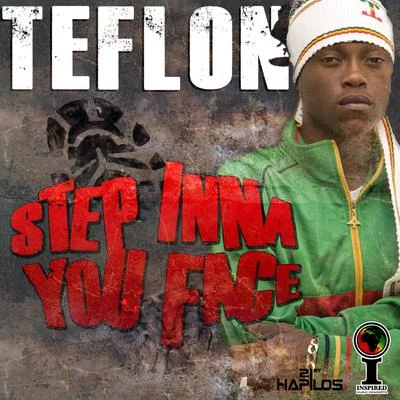 Teflon/Phantom Step Inna You Face - Single