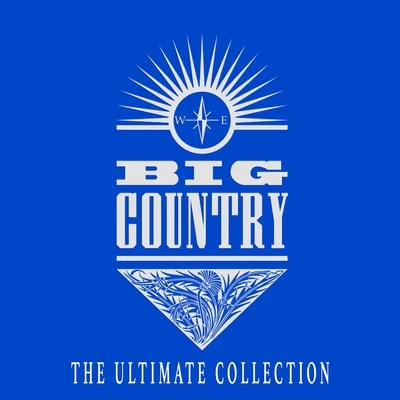 Big Country The Ultimate Collection