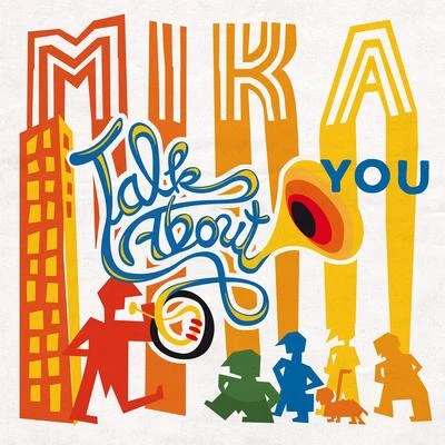 MIKA Talk About You