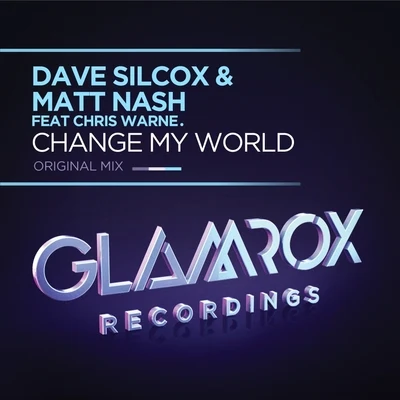 Dave Silcox Change My World