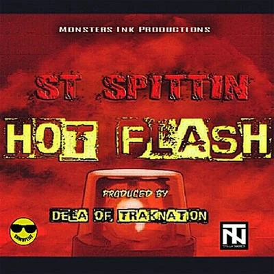 St Spittin Hot Flash (feat. Dela Musik) - Single