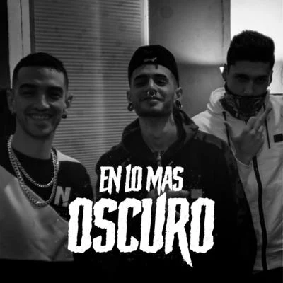 Garolo/XEFF/Killah Man/SWIT EME En Lo Más Oscuro (feat. XEFF)