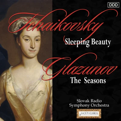 Ondrej Lenárd/Slovak Radio Symphony Orchestra Tchaikovsky: Sleeping Beauty - Glazunov: The Seasons