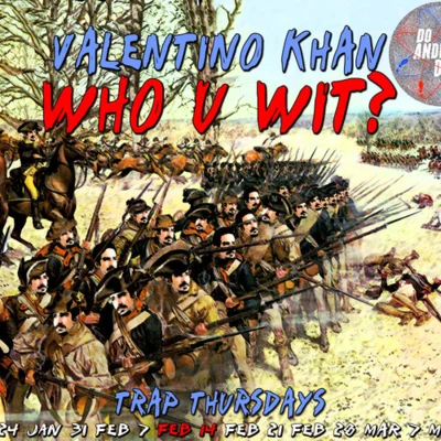 Valentino Khan Who U Wit? (Original Mix)