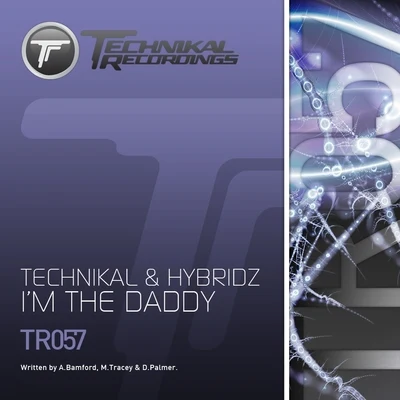 Technikal Im The Daddy