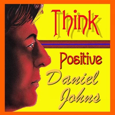 Daniel Johns Think Positive