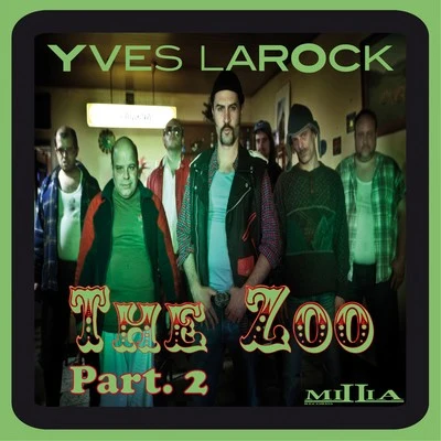 Yves Larock The Zoo Part.2