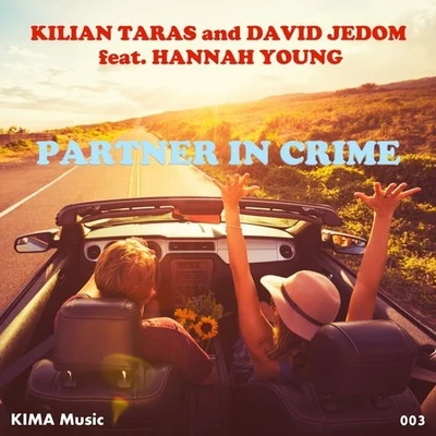 Hannah Young/Kilian Taras/David Jedom Partner In Crime