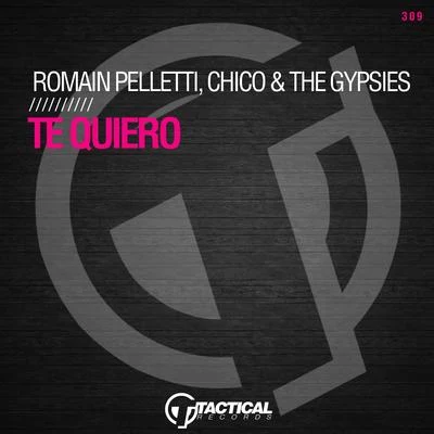 Romain Pelletti/Chico & The Gypsies Te Quiero