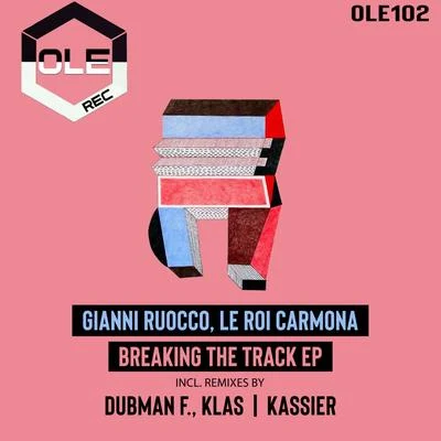 Gianni Ruocco/Le Roi Carmona Breaking The Track EP