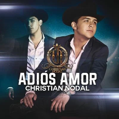 Christian Nodal Adiós Amor