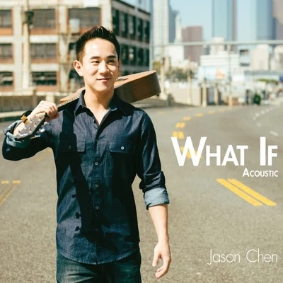 Jason Chen What If Acoustic