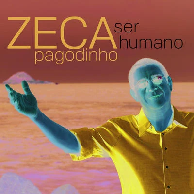 Zeca Pagodinho Ser Humano