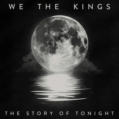 We The Kings The Story of Tonight