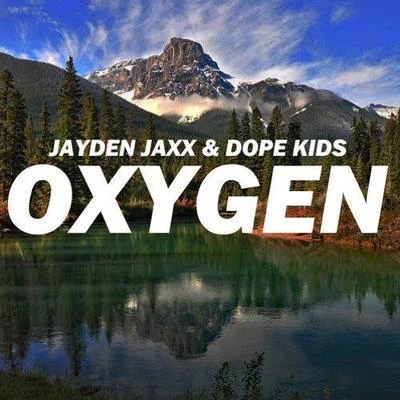 Jayden Jaxx Oxygen