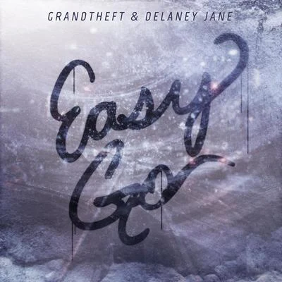 Delaney Jane/Grandtheft Easy Go