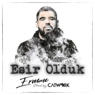 Catwork/Erman Esir Olduk