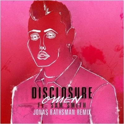 Disclosure Omen (Jonas Rathsman Remix)