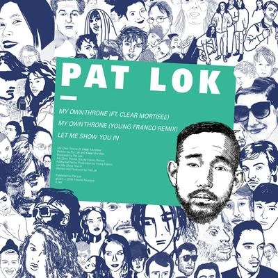 Pat Lok My Own Throne - EP