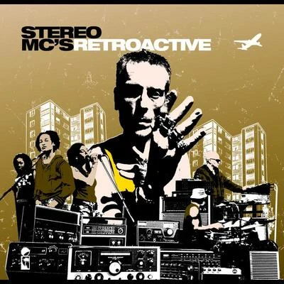 Stereo MCs Retroactive